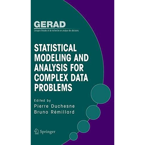 Statistical Modeling and Analysis for Complex Data Problems [Paperback]