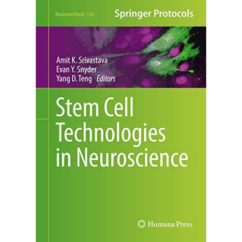 Stem Cell Technologies in Neuroscience [Hardcover]