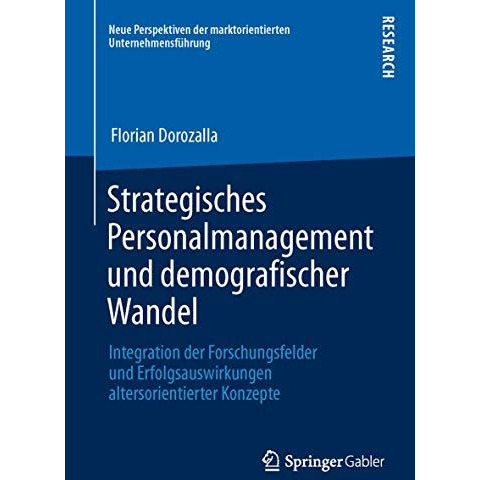 Strategisches Personalmanagement und demografischer Wandel: Integration der Fors [Paperback]