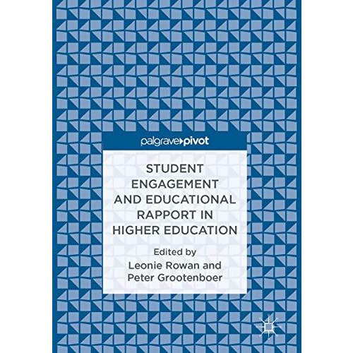 Student Engagement and Educational Rapport in Higher Education [Hardcover]