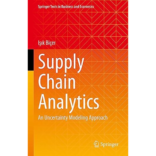 Supply Chain Analytics: An Uncertainty Modeling Approach [Hardcover]