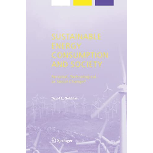 Sustainable Energy Consumption and Society: Personal, Technological, or Social C [Hardcover]