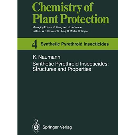 Synthetic Pyrethroid Insecticides: Structures and Properties [Paperback]