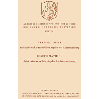 Technische und wirtschaftliche Aspekte der Automatisierung. Arbeitswissenschaftl [Paperback]