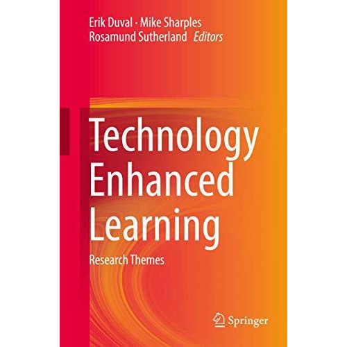 Technology Enhanced Learning: Research Themes [Hardcover]