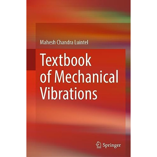 Textbook of Mechanical Vibrations [Hardcover]