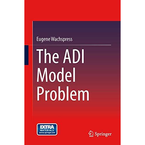 The ADI Model Problem [Hardcover]