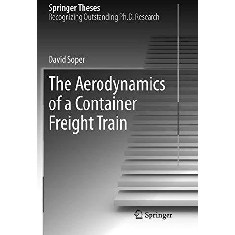 The Aerodynamics of a Container Freight Train [Paperback]