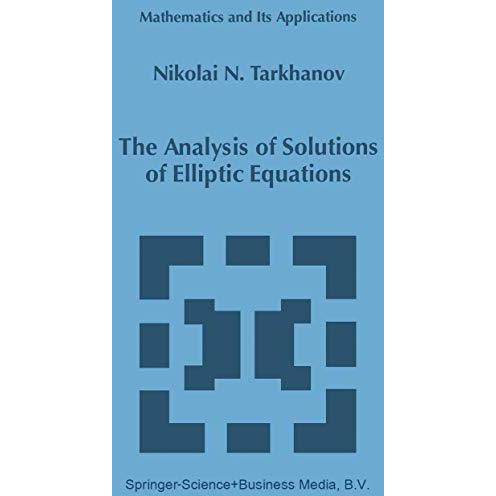 The Analysis of Solutions of Elliptic Equations [Hardcover]