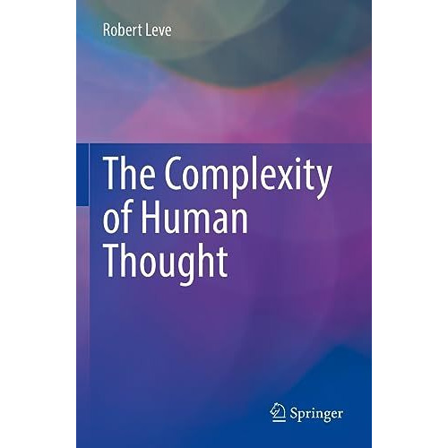 The Complexity of Human Thought [Paperback]