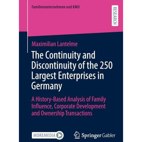 The Continuity and Discontinuity of the 250 Largest Enterprises in Germany: A Hi [Paperback]