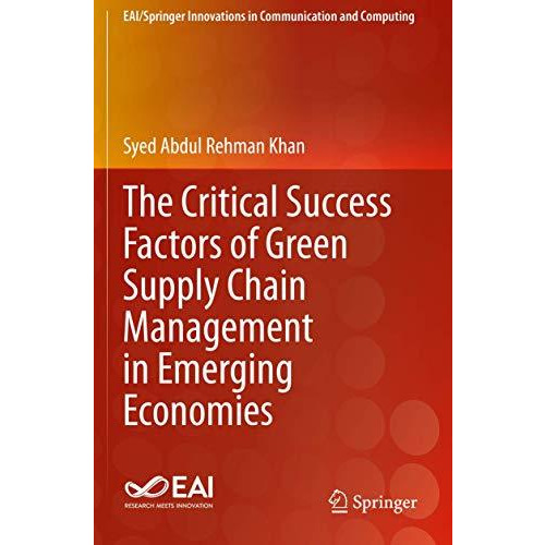 The Critical Success Factors of Green Supply Chain Management in Emerging Econom [Paperback]