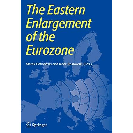 The Eastern Enlargement of the Eurozone [Hardcover]