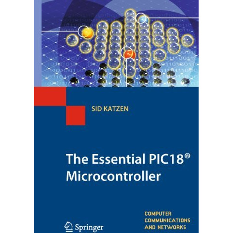 The Essential PIC18? Microcontroller [Hardcover]