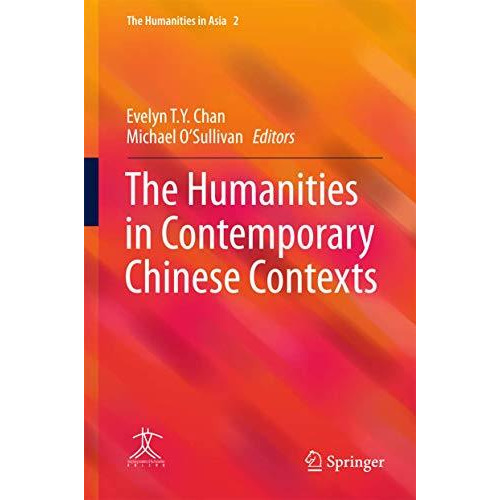 The Humanities in Contemporary Chinese Contexts [Hardcover]