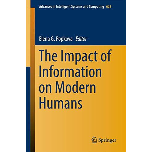 The Impact of Information on Modern Humans [Paperback]