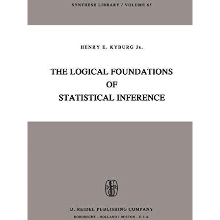 The Logical Foundations of Statistical Inference [Paperback]