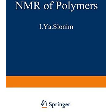 The NMR of Polymers [Paperback]