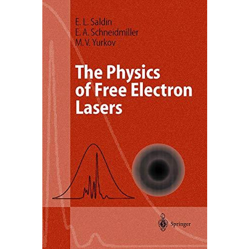 The Physics of Free Electron Lasers [Hardcover]