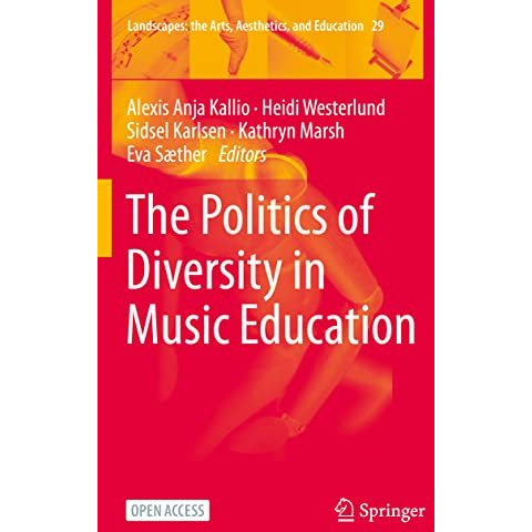 The Politics of Diversity in Music Education [Paperback]