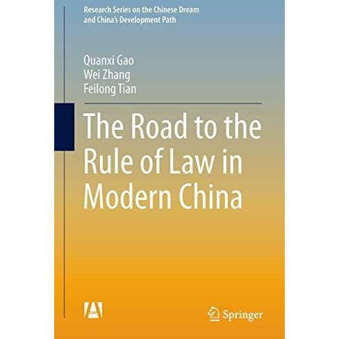 The Road to the Rule of Law in Modern China [Hardcover]