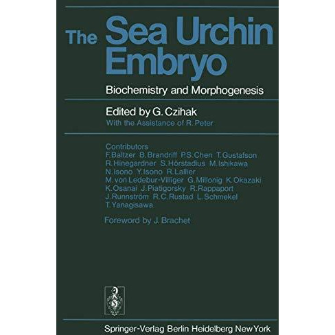 The Sea Urchin Embryo: Biochemistry and Morphogenesis [Paperback]