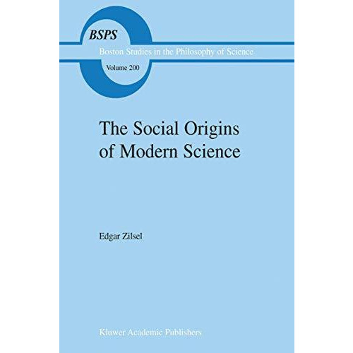 The Social Origins of Modern Science [Hardcover]