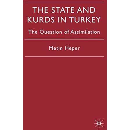 The State and Kurds in Turkey: The Question of Assimilation [Hardcover]