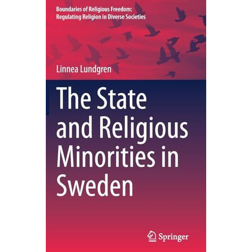 The State and Religious Minorities in Sweden [Hardcover]