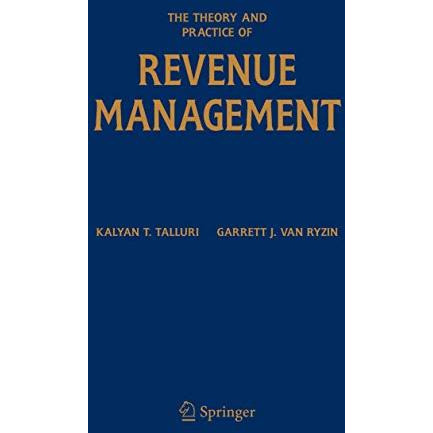 The Theory and Practice of Revenue Management [Paperback]