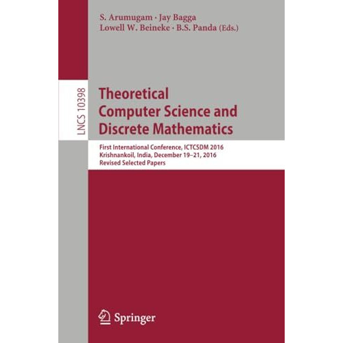 Theoretical Computer Science and Discrete Mathematics: First International Confe [Paperback]