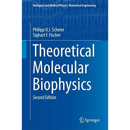 Theoretical Molecular Biophysics [Hardcover]