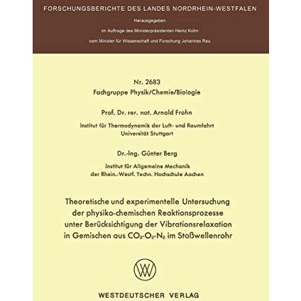 Theoretische und experimentelle Untersuchung der physiko-chemischen Reaktionspro [Paperback]