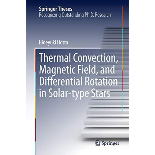 Thermal Convection, Magnetic Field, and Differential Rotation in Solar-type Star [Hardcover]