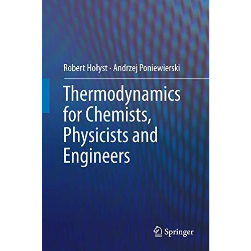 Thermodynamics for Chemists, Physicists and Engineers [Hardcover]