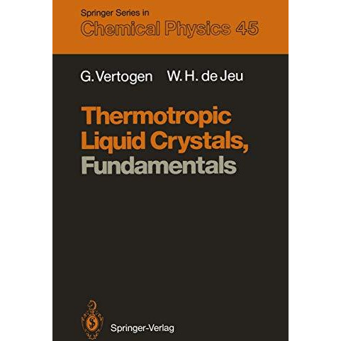 Thermotropic Liquid Crystals, Fundamentals [Paperback]