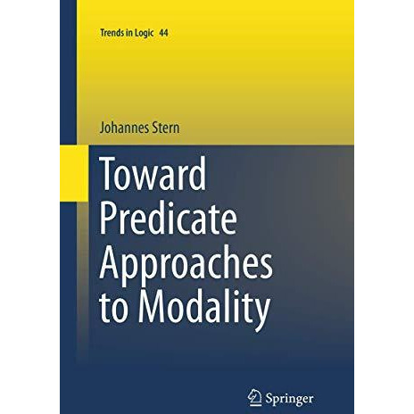 Toward Predicate Approaches to Modality [Paperback]