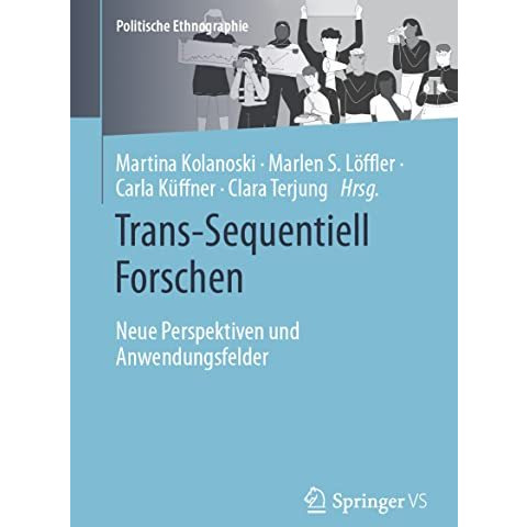 Trans-Sequentiell Forschen: Neue Perspektiven und Anwendungsfelder [Paperback]