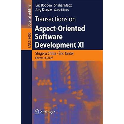 Transactions on Aspect-Oriented Software Development XI [Paperback]