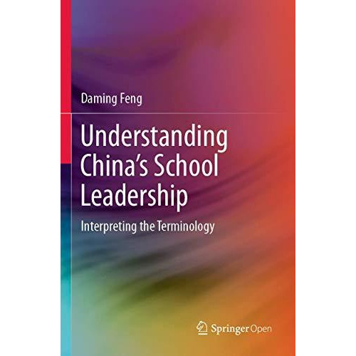 Understanding Chinas School Leadership: Interpreting the Terminology [Paperback]