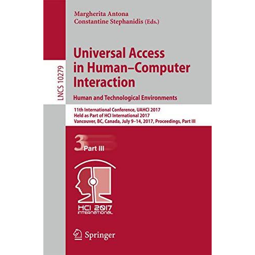 Universal Access in HumanComputer Interaction. Human and Technological Environm [Paperback]