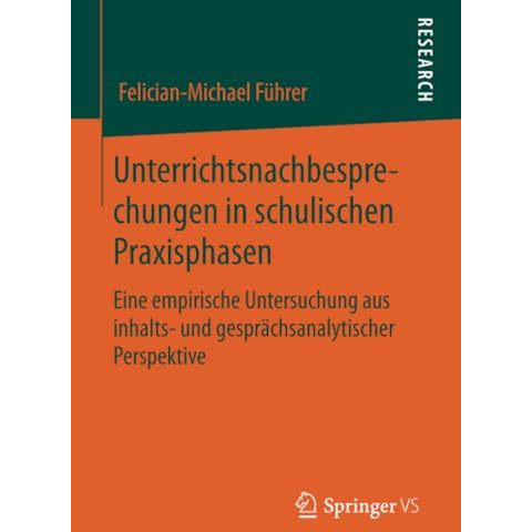 Unterrichtsnachbesprechungen in schulischen Praxisphasen: Eine empirische Unters [Paperback]