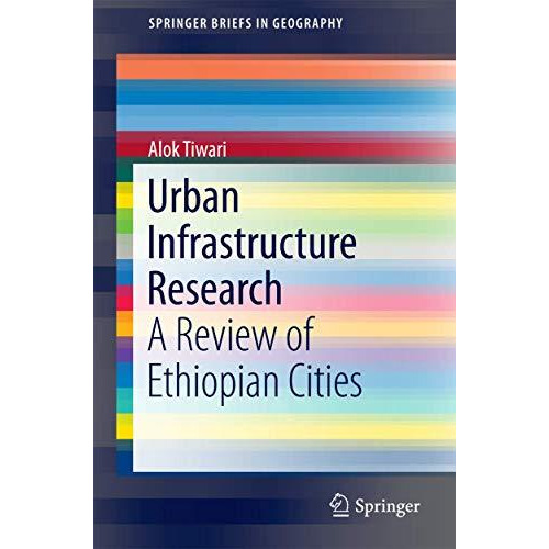 Urban Infrastructure Research: A Review of Ethiopian Cities [Paperback]