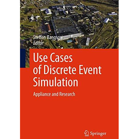 Use Cases of Discrete Event Simulation: Appliance and Research [Paperback]