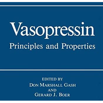 Vasopressin: Principles and Properties [Paperback]