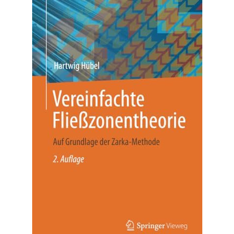 Vereinfachte Flie?zonentheorie: Auf Grundlage der Zarka-Methode [Paperback]