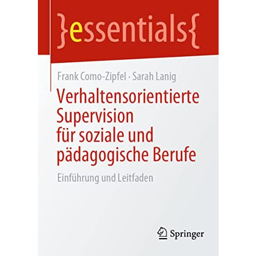 Verhaltensorientierte Supervision f?r soziale und p?dagogische Berufe: Einf?hrun [Paperback]