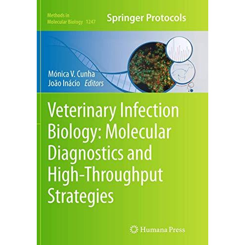 Veterinary Infection Biology: Molecular Diagnostics and High-Throughput Strategi [Paperback]