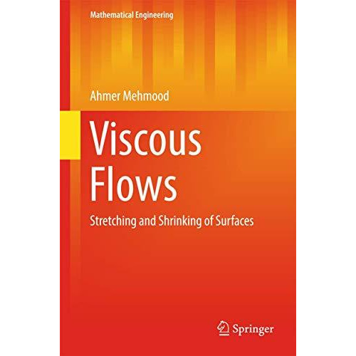 Viscous Flows: Stretching and Shrinking of Surfaces [Hardcover]