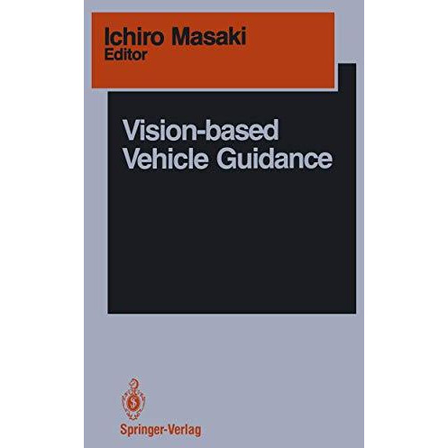 Vision-based Vehicle Guidance [Paperback]